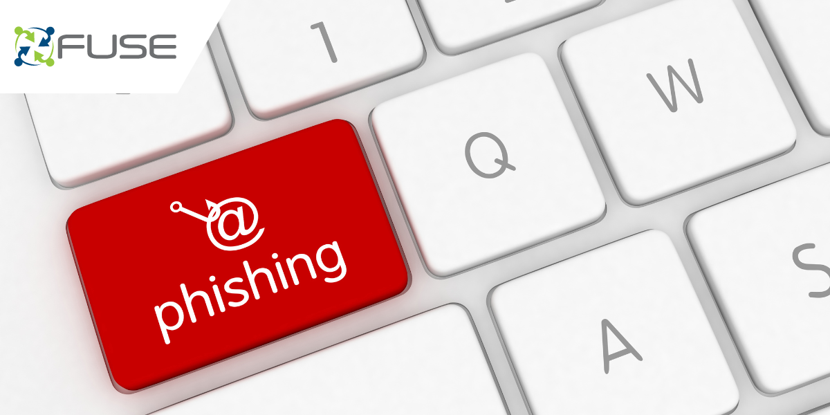 Fuse CS’ Guide to Phishing Attacks